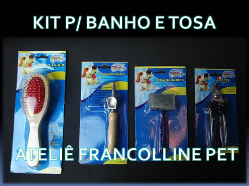 Kit Para Banho E Tosa 4 Peças( Direto De Fábrica)