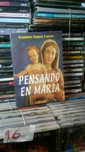 Pensando En Maria - Francisco Segura Lacruz
