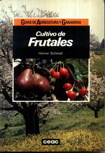 Cultivo De Frutales - Schmid