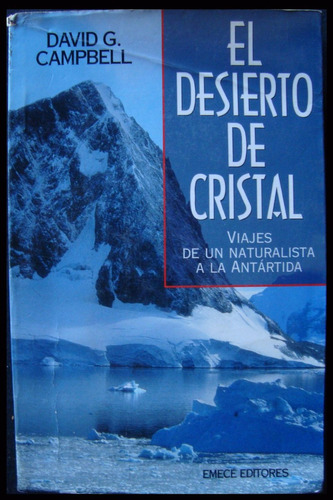 El Desierto De Cristal. David Campbell. 1ra Edic. 48n 598