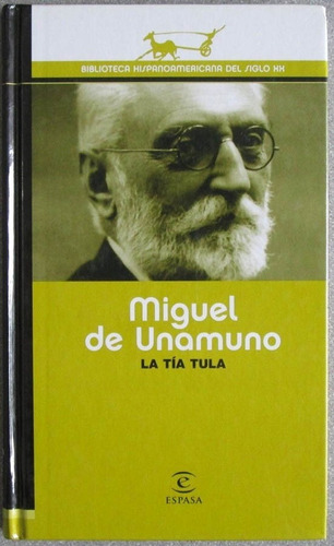 La Tía Tula - Miguel De Unamuno - Espasa