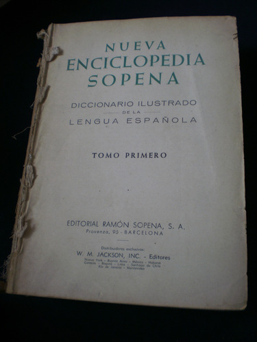 Enciclopedia Sopena - Diccionario Ilustrado - Tomo Primero