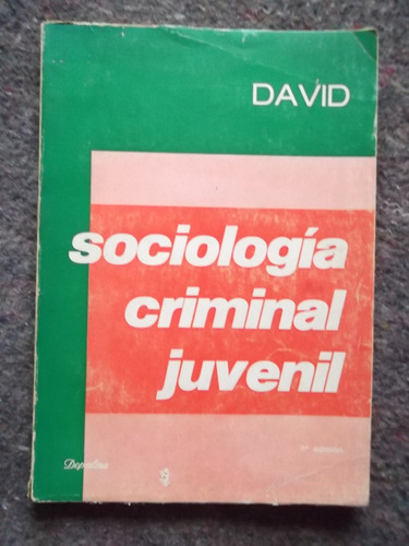 Sociología Criminal Juvenil Pedro R. David