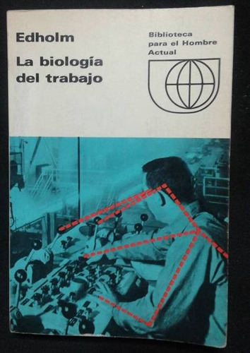 La Biologia Del Trabajo Edholm