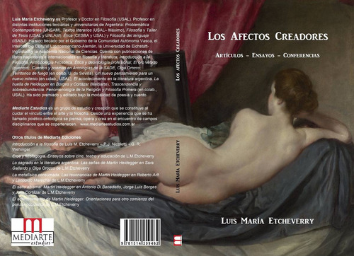 Los Afectos Creadores. Ensayos Y Artículos. Luis Etcheverry