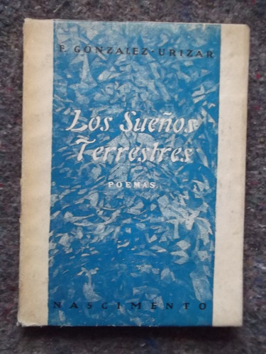 Los Sueños Terrestres Fernando Gonzalez Urizar 1964