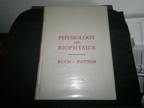 Physiology And Biophysics Ruch - Patton