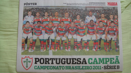 Portuguesa Campeã Série B 2011 Jornal Marca Poster Interno