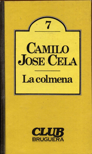 Camilo José Cela La Colmena Tapa Dura