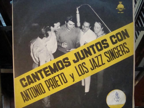 Antonio Prieto Y Los Jazz Singers - Cantemos Juntos - Vinilo