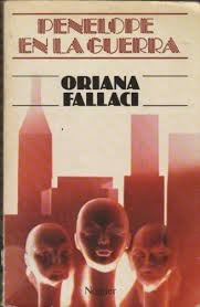 Penelope En La Guerra. Autora: Oriana Fallaci