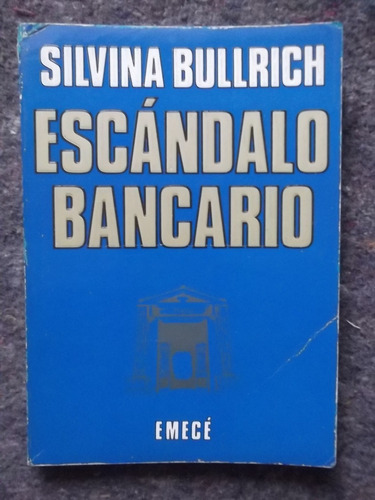 Escándalo Bancario Silvina Bullrich