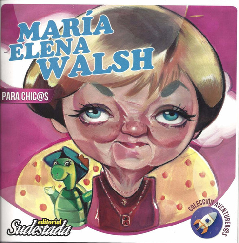 María Elena Walsh Para Chic@s Colección Aventureros Su1