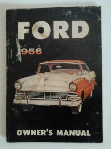 Libro Manual Original De Usuario: Ford 1956, En Ingles