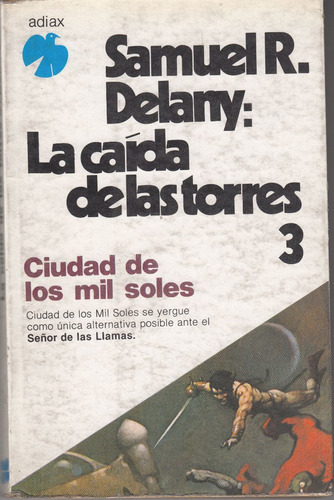 Samuel Delany Ciudad De Los Mil Soles Caida Torres Tomo 3