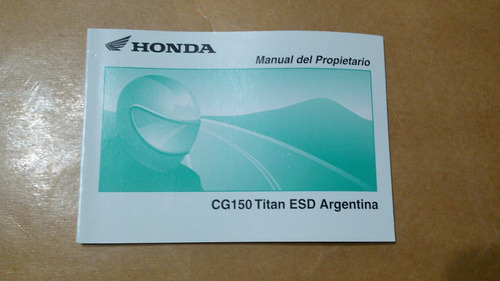 Manual De Usuario Original Honda Cg 150 Esd Argentina