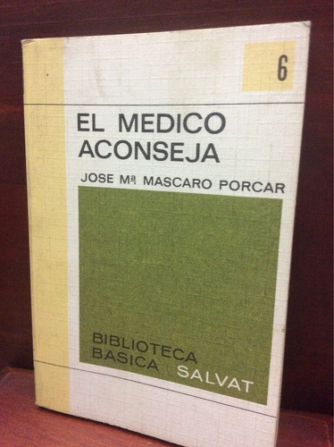 El Médico Aconseja - José M. Mascario Porcar