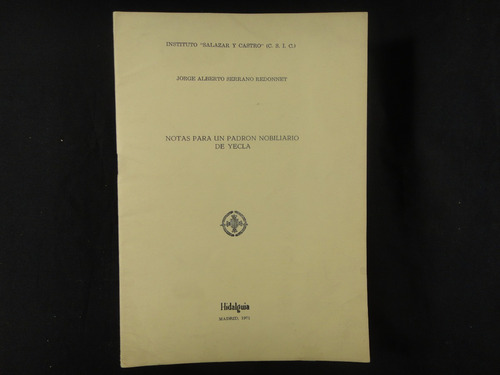 Serrano Redonnet, J.a. Notas Para Un Padrón Nobiliario. 1971