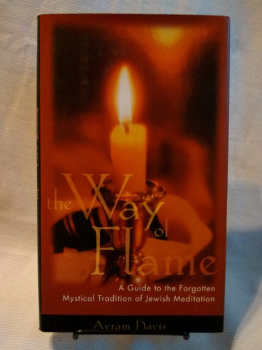 The Way Of Flame. Avram Davis - Ed Harper Collins. En Inglés
