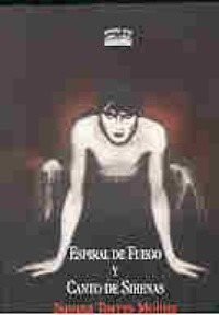 Espiral De Fuego Y Canto De Sirenas - Torres - Teatro Vivo