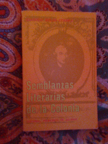 Semblanzas Literarias De La Colonia - Eduardo Solar Correa