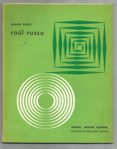 Baliari Eduardo: Raúl Russo. Bs.as., Eca, 1962.