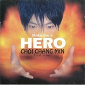 Cd De Musica K-pop - Choi Chang Min - Make Me A Hero