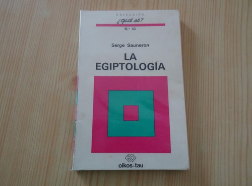 Libro La Egiptologia De Serge Sauneron