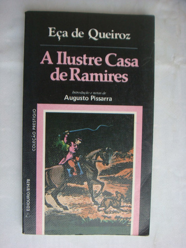 A Ilustre Casa De Ramires - Eça De Queiroz-coleção Prestígio