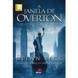 A Janela De Overton - Glenn Beck