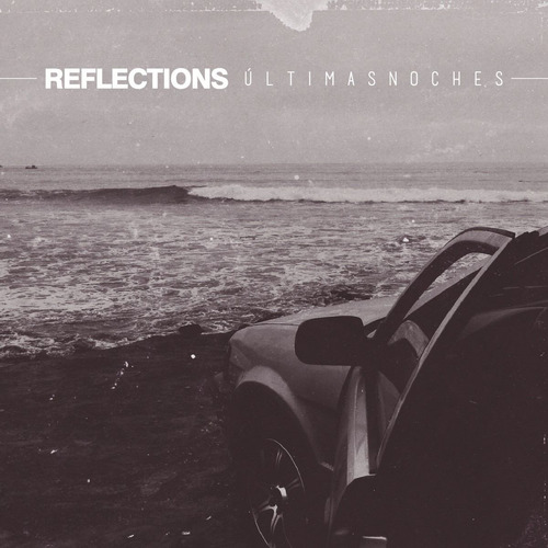 Reflections - Ultimas Noches Cd
