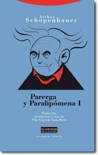 Schopenhauer: Parerga Y Paralipomena. 2 Tomos