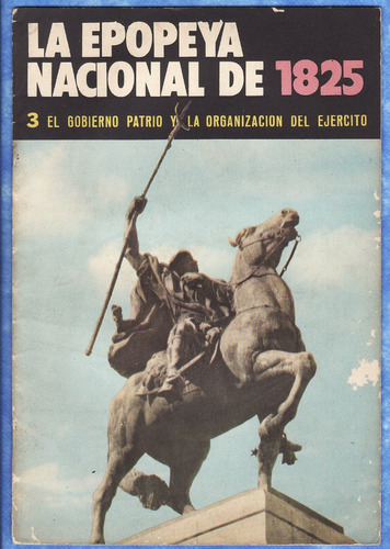 Revista Colleccionable - La Epopeya Nacional De 1825