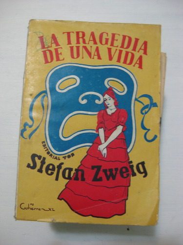 La Tragedia De Una Vida  Stefan Zweig