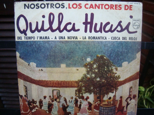 Nosotros, Los Cantores De Quilla Huasi - Vinilo Ep Con Tapa