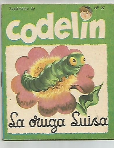 Mini Librito / Suplemento De Codelin / Nª 27 / La Oruga Suis