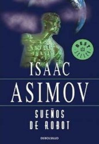 Sueños De Robot Isaac Asimov