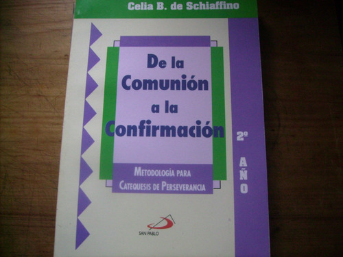 De Al Comunion A La Confirmacion  2do Año Catequesis Vazquez