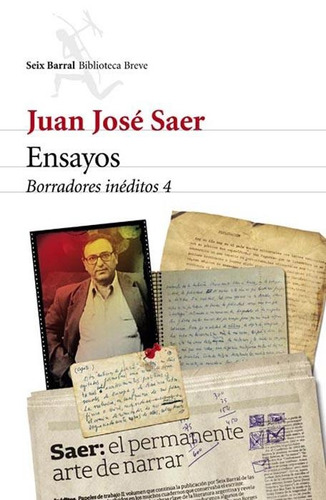 Ensayos - Borradores Ineditos 4 - Juan Jose Saer