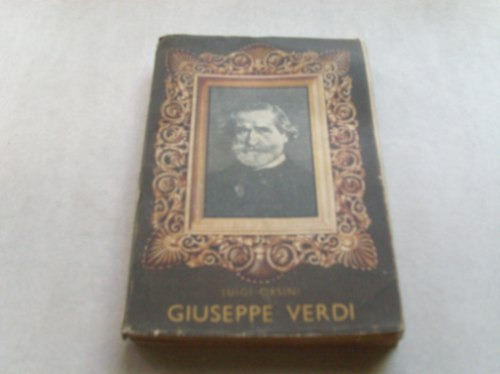 Giuseppe Verdi  Por Luigi Orsini En Italiano