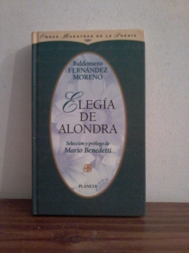 Elegia De Alondra  -  Baldomero Fernandez Moreno - Planeta