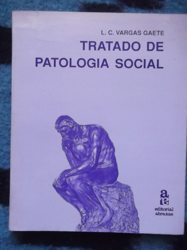 Tratado De Patología Social L. C. Vargas Gaete