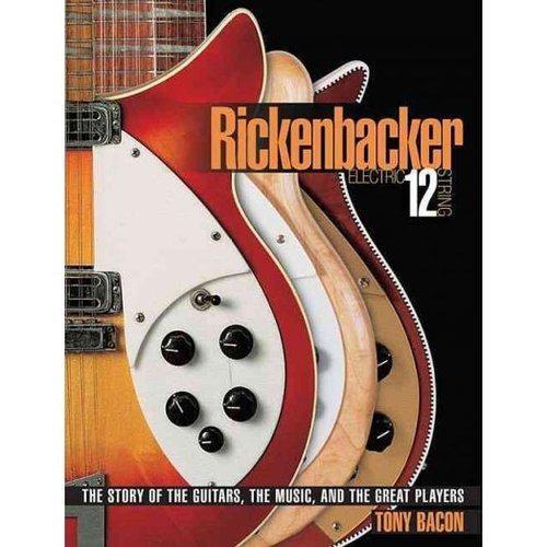 Rickenbacker 12 Cuerdas Eléctrica: La Historia De Las