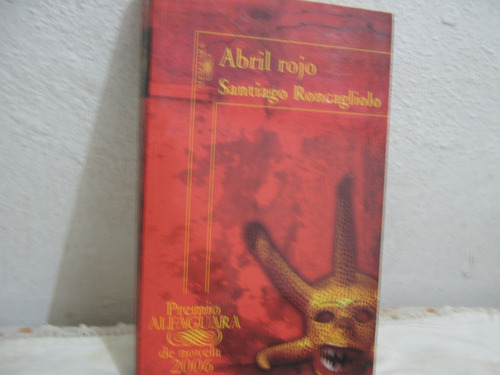 Abril Rojo, De Santiago Roncagliolo