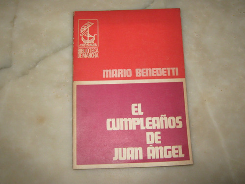 El Cumpleaños De Juan Angel (1ª Edicion) Mario Benedetti