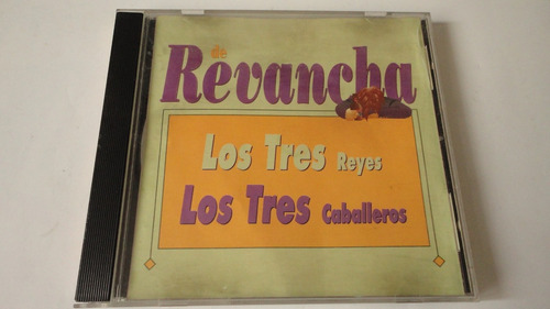 Cd De  Revancha Los 3 Reyes- Los 3 Caballeros-ljp