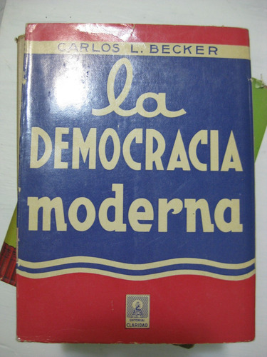 La Democracia Moderna Carlos Becker