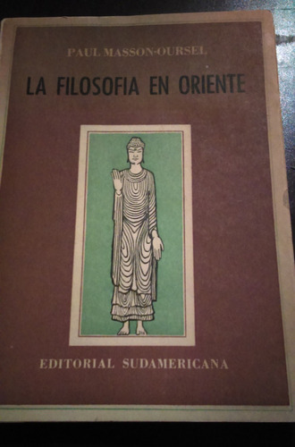 La Filosofía En Oriente Paul Masson-oursel