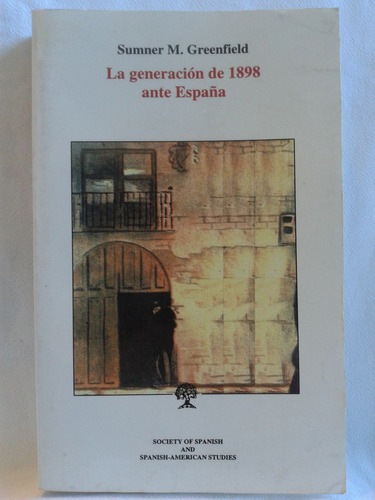  Generación De 1898 Ante España Antologia S Greenfield 