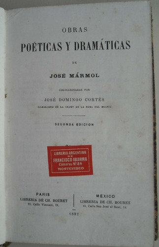 Libro: Obras Poéticas Y Dramáticas De José Marmol. Año 1882